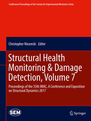 cover image of Structural Health Monitoring & Damage Detection, Volume 7